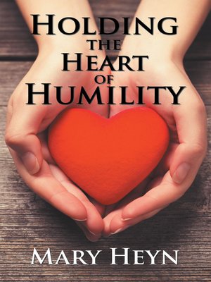 cover image of Holding the Heart of Humility